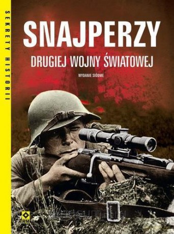 Snajperzy II wojny światowej [KSIĄŻKA]