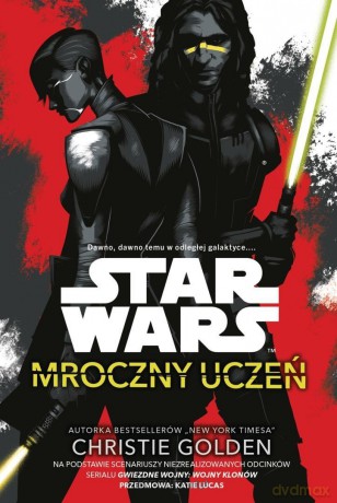Star Wars. Mroczny uczeń - Christie Golden [KSIĄŻKA]