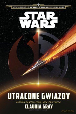 Star Wars. Utracone gwiazdy - Claudia Gray [KSIĄŻKA]