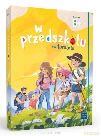 Superpakiet: W przedszkolu naturalnie. Poziom B+ [KSIĄŻKA]