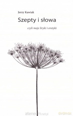 Szepty i słowa - Jerzy Kawiak [KSIĄŻKA]