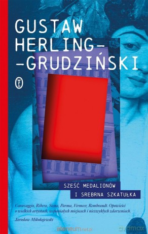 Sześć medalionów i Srebrna Szkatułka - Gustaw Herling-Grudziński [KSIĄŻKA]