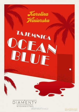 Tajemnica Ocean Blue - Karolina Winiarska [KSIĄŻKA]
