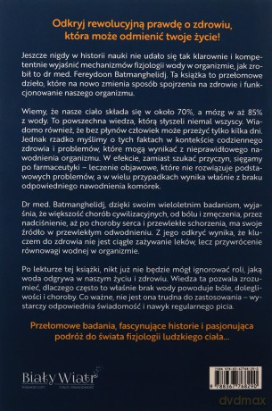 Twoje ciało domaga się wody - Fereydoon Batmanghelidj [KSIĄŻKA]