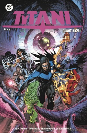 Tytani (Tom 2) Świat Bestii - Tom Taylor, Ivan Reis, Lucas Meyer, Travis Moore [KOMIKS]