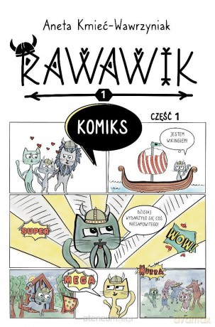 Uniwersum Rawawika. Rawawik Komiks cz.1 - Aneta Kmieć-Wawrzyniak [KOMIKS]