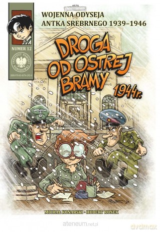 Wojenna Odyseja.. (Tom 12) Droga od Ostrej Bramy 1944 - Tomasz Łabuszewski, Michał Konarski, Hubert Ronek [KOMIKS]