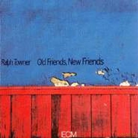 Towner: Old Friends, New Friends [CD]