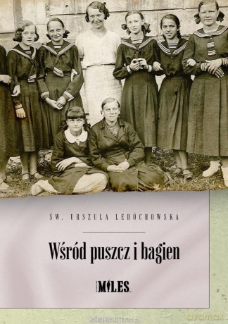 Wśród puszcz i bagien - Urszula Ledóchowska [KSIĄŻKA]