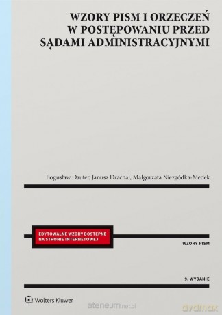 Wzory pism i orzeczeń w postępowaniu przed... - Bogusław Dauter, Janusz Drachal, Małgorzata Niezg [KSIĄŻKA]