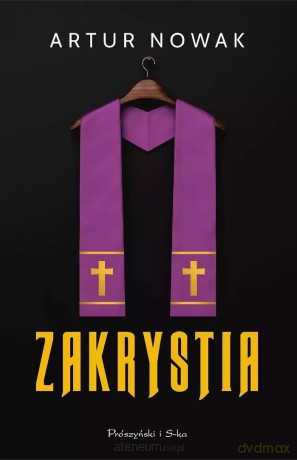 Zakrystia DL - Artur Nowak [KSIĄŻKA]