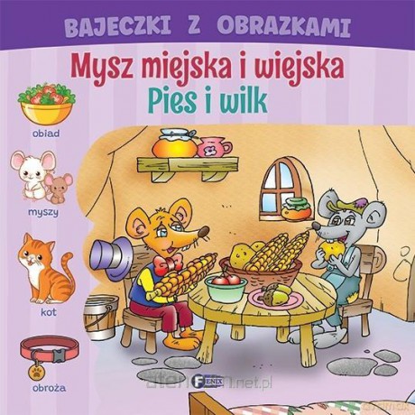 Bajeczki z obrazkami: mysz miejska i wiejska. Pies [KSIĄŻKA]