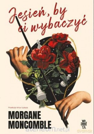 Jesień, by Ci wybaczyć - Morgane Moncomble [KSIĄŻKA]