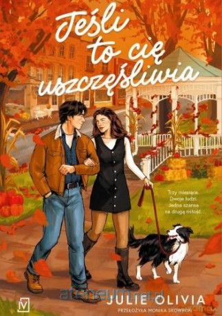 Jeśli to cię uszczęśliwia - Julie Olivia [KSIĄŻKA]