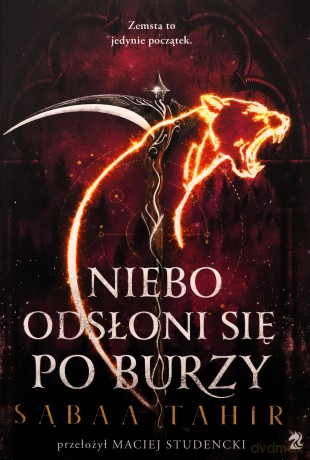 Niebo odsłoni się po burzy - Sabaa Tahir [KSIĄŻKA]