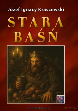 Stara baśń - Józef Ignacy Kraszewski [KSIĄŻKA]