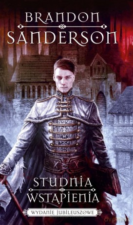 Studnia wstąpienia w.jubileuszowe - Brandon Sanderson [KSIĄŻKA]