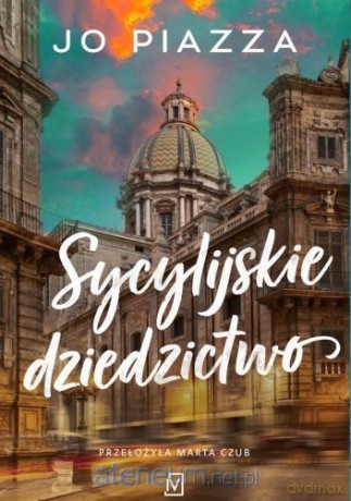 Sycylijskie dziedzictwo - Jo Piazza [KSIĄŻKA]