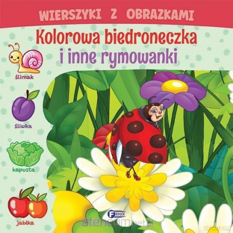 Wierszyki z obrazkami: kolorowa biedroneczka.. [KSIĄŻKA]