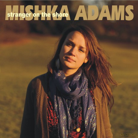 Mishka Adams: Stranger On The Shore [CD]