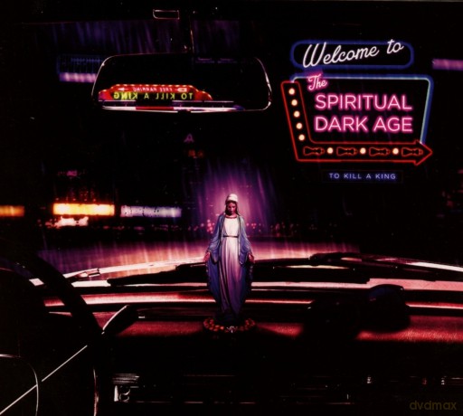 To Kill A King: A Spiritual Dark Age [CD]
