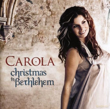 Carola: Christmas in Bethlehem [CD]
