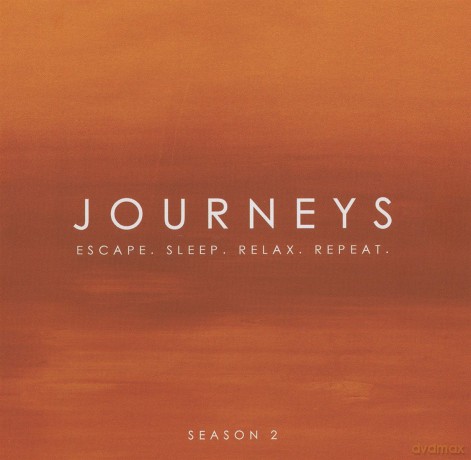Journeys: Escape. Sleep. Relax. Repeat.: Season Two [CD]