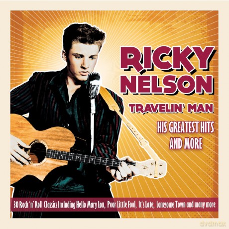Ricky Nelson: Travelin Man: His Greatest Hits [CD]