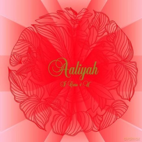 Aaliyah: I Care 4 U [CD]