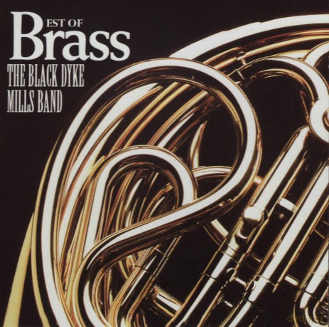 Black Dyke Mills Band: Best Of Brass [CD]