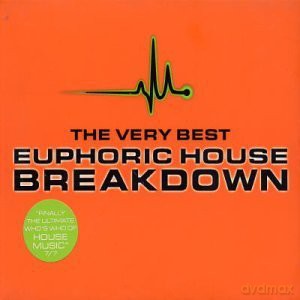 Very Best Of Euphoric House Breakdown [CD]