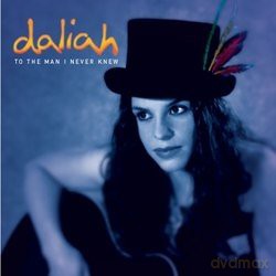 Daliah: The Man I Never Knew [CD]