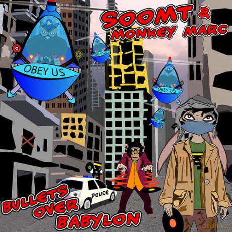 SoomT and Monkey Marc: Bullets Over Babylon [CD]