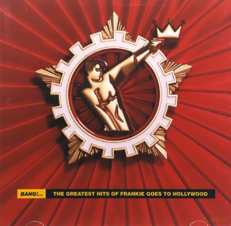 Frankie Goes to Hollywood: Bang The Greatest Hits of Frankie Goes to Hollywood [CD]