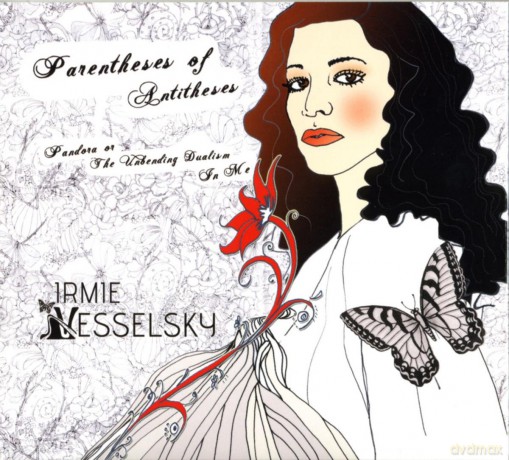 Irmie Vesselsky: Parentheses Of Antitheses [CD]