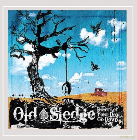 Old Sledge: Dont Let Your Deal Go Down [CD]