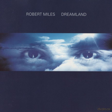 Robert Miles: Dreamland [CD]