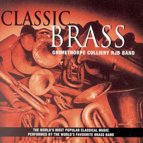 Grimethorpe Colliery RJB Band: Classic Brass [CD]