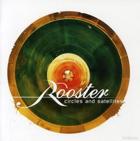 Rooster: Circles and Satellites [CD]