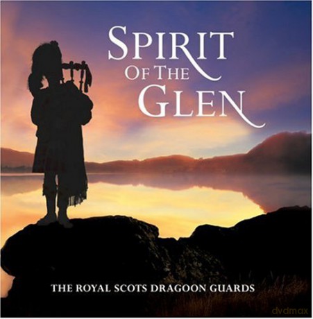 The Royal Scots Dragoon Guards: Spirit Of The Glen [CD]