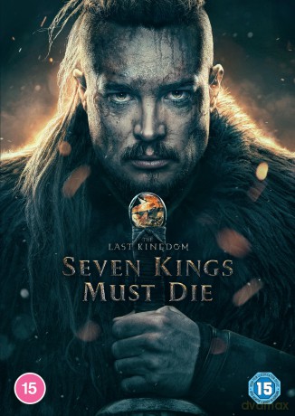 The Last Kingdom - Seven Kings Must Die [DVD]