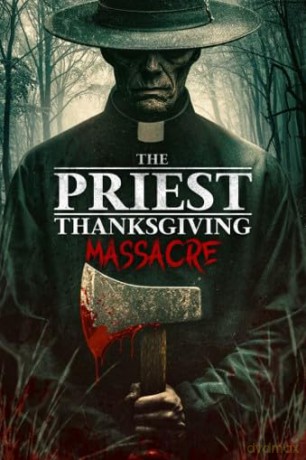 The Priest - Thanksgiving Massacre [DVD]