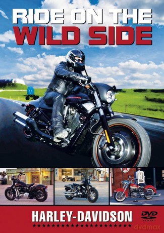 Harley Davidson - Motorbikes - Ride On The Wild Side [DVD]