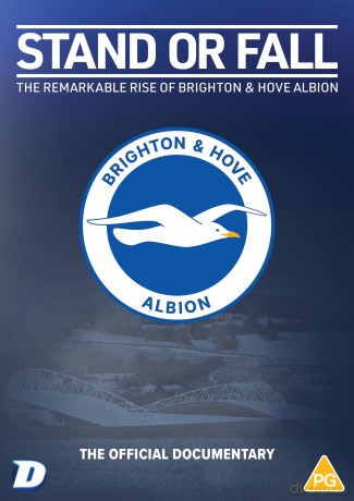 Stand Or Fall - The Remarkable Rise Of Brighton and Hove Albion [DVD]