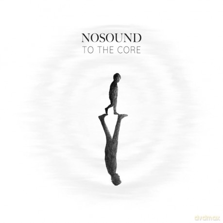 Nosound: To The Core (digipack) [CD]