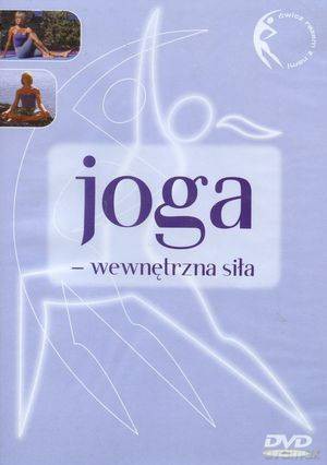 Joga - wewnętrzna siła (Yoga) [DVD]