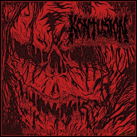 Kontusion: Insatiable Lust For Death [CD]
