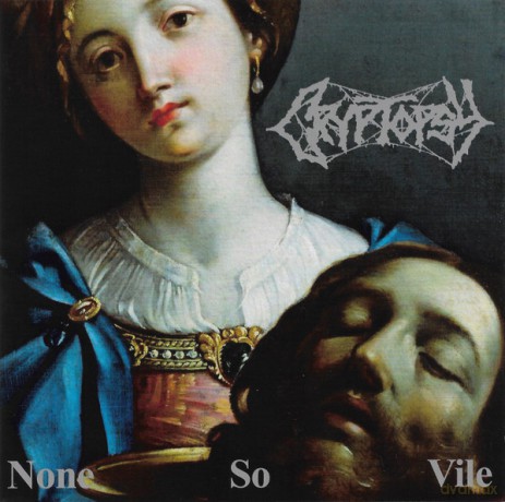 Cryptopsy: None So Vile [CD]