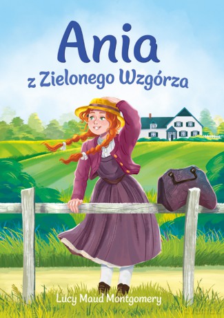 Ania z Zielonego Wzgórza - Lucy Maud Montgomery [KSIĄŻKA]
