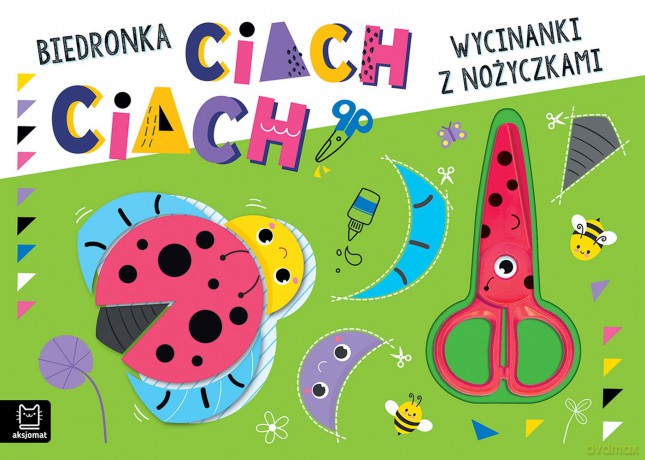 Biedronka ciach, ciach!. Wycinanki z nożyczkami - Agnieszka Bator [KSIĄŻKA]